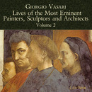 Lives of the Most Eminent Painters, Sculptors and Architects, Volume 2 by Giorgio Vasari