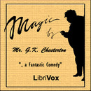 Magic: A Fantastic Comedy by G.K. Chesterton