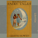 Maoriland Fairy Tales by Edith Howes