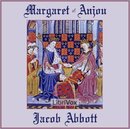 Margaret of Anjou by Jacob Abbott