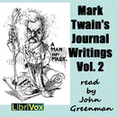 Mark Twain’s Journal Writings, Volume 2 by Mark Twain
