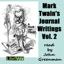 Mark Twainâs Journal Writings, Volume 2 by Mark Twain