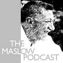 The Maslow Podcast by Abraham Maslow