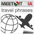 Italian Travel Phrases Podcast by Meet Italia