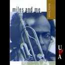 Miles and Me by Quincy Troupe