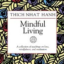 Mindful Living by Thich Nhat Hanh