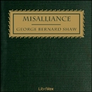 Misalliance by George Bernard Shaw