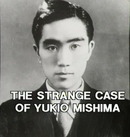 The Strange Case of Yukio Mishima