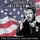 Speeches by Martin Luther King, Jr.: The Ultimate Collection by Martin Luther King, Jr.