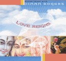 Love Reigns by Diana Rogers