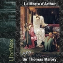 Le Morte d'Arthur, Volume 1 by Sir Thomas Malory