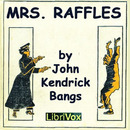 Mrs. Raffles by John Kendrick Bangs