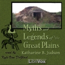 Myths and Legends of the Great Plains by Katharine Berry Judson