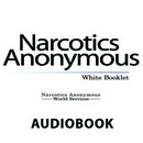 Narcotics Anonymous: White Booklet