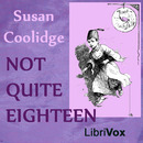 Not Quite Eighteen by Susan Coolidge