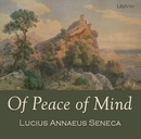 Of Peace of Mind by Seneca