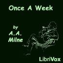 Once a Week by A.A. Milne