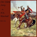 Our Island Story, Part 1 by Henrietta Elizabeth Marshall