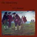 Our Island Story, Part 2 by Henrietta Elizabeth Marshall