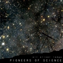 Pioneers of Science by Oliver Lodge