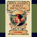 Pippa Passes by Robert Browning