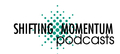 Shifting Momentum Podcast
