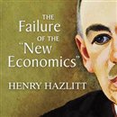 The Failure of the "New Economics" by Henry Hazlitt