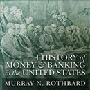 A History of Money and Banking in the United States Before the Twentieth Century by Murray N. Rothbard