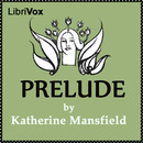 Prelude by Katherine Mansfield