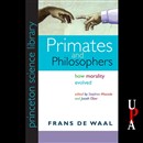 Primates and Philosophers by Frans de Waal