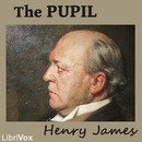 The Pupil by Henry James