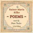 Rainer Maria Rilke: Poems by Rainer Maria Rilke