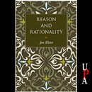 Reason and Rationality by Jon Elster