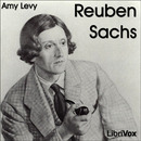 Reuben Sachs: A Sketch by Amy Levy
