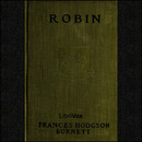 Robin by Frances Hodgson Burnett