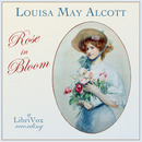 Rose in Bloom by Louisa May Alcott