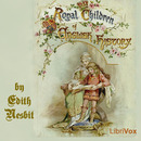 Royal Children of English History by Edith Nesbit