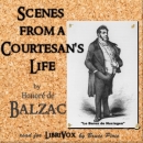 Scenes from a Courtesan's Life by Honore de Balzac