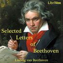 Selected Letters of Beethoven by Ludwig van Beethoven