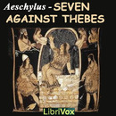 Seven Against Thebes by Aeschylus