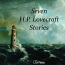 Seven H.P. Lovecraft Stories by H.P. Lovecraft