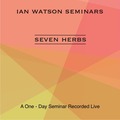 Seven Herbs by Ian Watson
