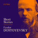 Short Stories by Fyodor Dostoevsky