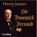 Sir Dominick Ferrand by Henry James