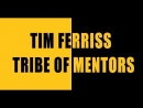Tim Ferriss: Tribe of Mentors by Tim Ferriss