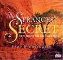 The Strangest Secret by Earl Nightingale