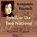 Sybil, or the Two Nations by Benjamin Disraeli