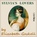 Sylvia's Lovers by Elizabeth Gaskell