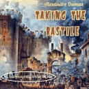 Taking the Bastile by Alexandre Dumas