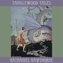 Tanglewood Tales by Nathaniel Hawthorne
